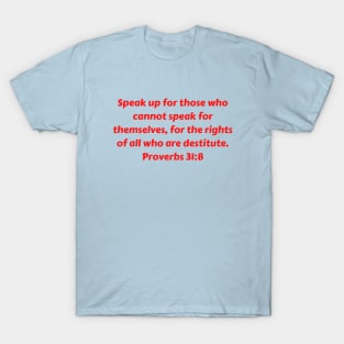 Bible Verse Proverbs 31:8 T-Shirt